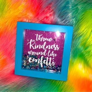"Throw kindness around like confetti" 3D sign for table top ✨🌟🫧✨🌟🫧
